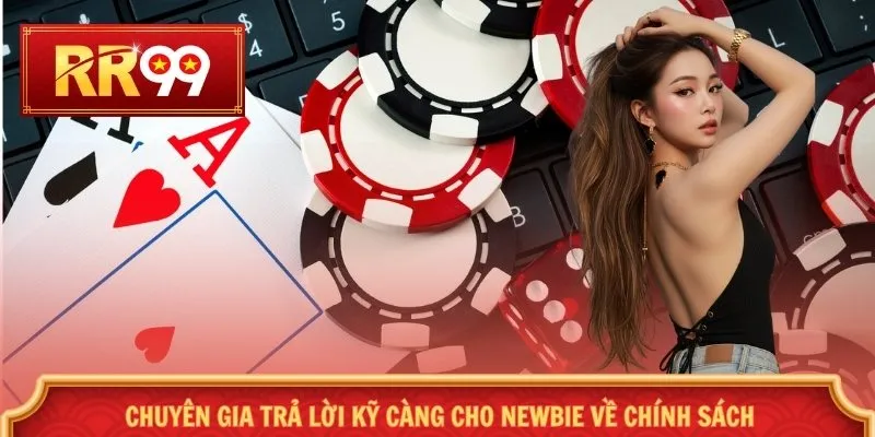 Chuyên gia trả lời kỹ càng cho newbie về chính sách