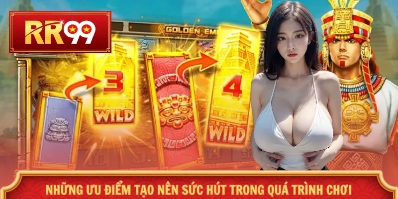 Những ưu điểm tạo nên sức hút trong quá trình chơi