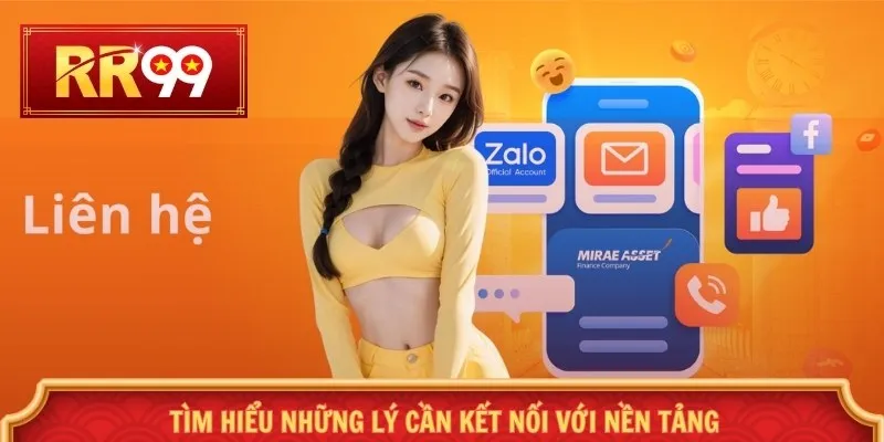 Tìm hiểu những lý cần kết nối với nền tảng